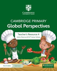 Cover image for Cambridge Primary Global Perspectives Teacher's Resource 4 with Digital Access