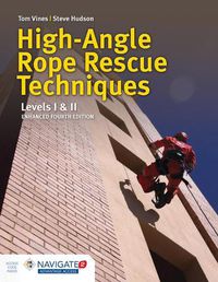 Cover image for High Angle Rope Rescue Techniques + Field Guide to Accompany High Angle Rescue Techniques includes Navigate Advantage Access