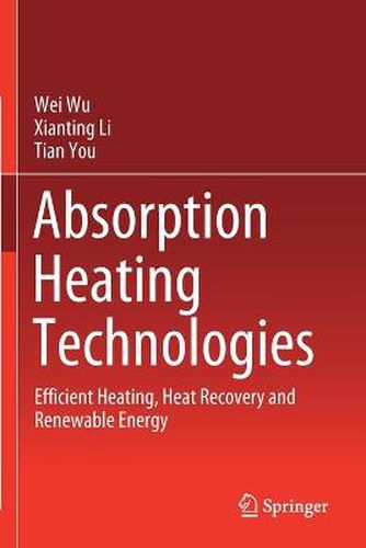 Cover image for Absorption Heating Technologies: Efficient Heating, Heat Recovery and Renewable Energy