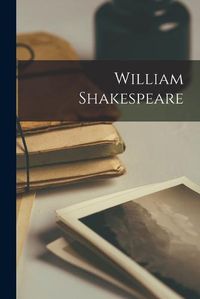 Cover image for William Shakespeare