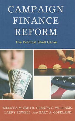 Campaign Finance Reform: The Political Shell Game