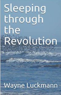 Cover image for Sleeping through the Revolution