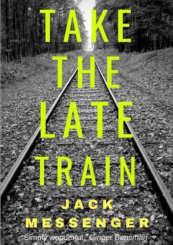 Cover image for Take the Late Train