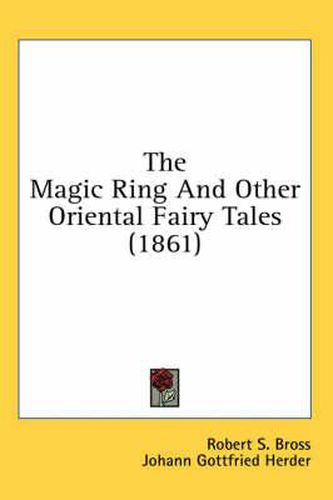 Cover image for The Magic Ring and Other Oriental Fairy Tales (1861)