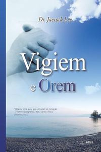 Cover image for Vigiem e Orem