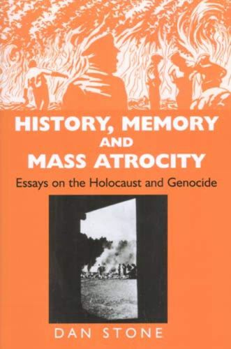 Cover image for History, Memory and Mass Atrocity