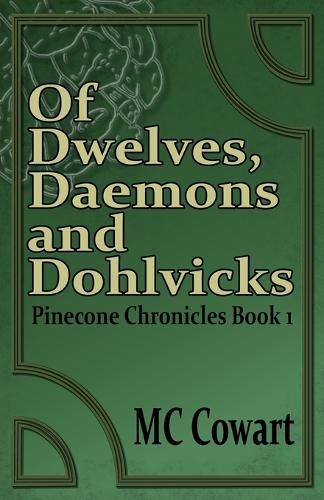 Of Dwelves, Daemons, and Dohlvicks