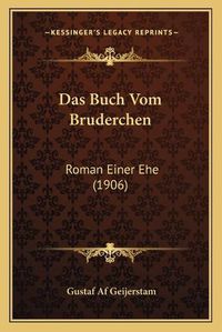 Cover image for Das Buch Vom Bruderchen: Roman Einer Ehe (1906)