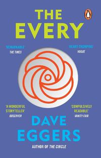 Cover image for The Every: The electrifying follow up to Sunday Times bestseller The Circle