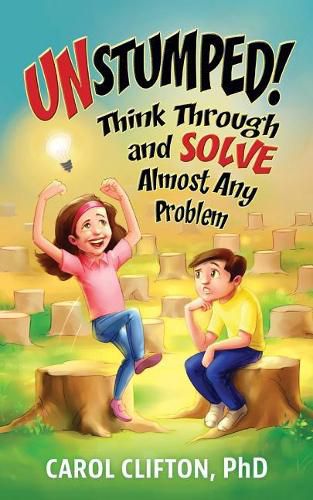 Cover image for Unstumped!: Think Through and Solve Almost Any Problem