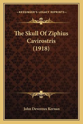 Cover image for The Skull of Ziphius Cavirostris (1918)