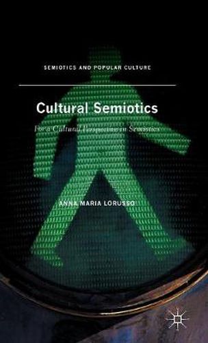Cover image for Cultural Semiotics: For a Cultural Perspective in Semiotics