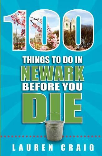 Cover image for 100 Things to Do in Newark Before You Die