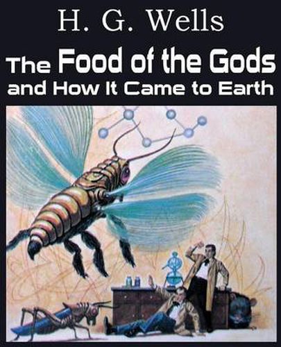 Cover image for The Food of the Gods and How It Came to Earth