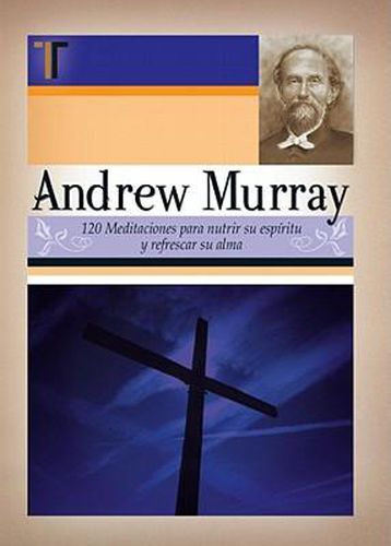 Cover image for Andrew Murray - 120 Meditaciones (Andrew Murray 120 Meditations)
