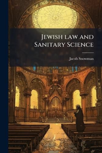 Cover image for Jewish law and Sanitary Science