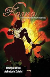 Cover image for Karna The Unsung Hero of the Mahabharata