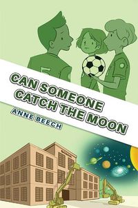 Cover image for Can Someone Catch the Moon