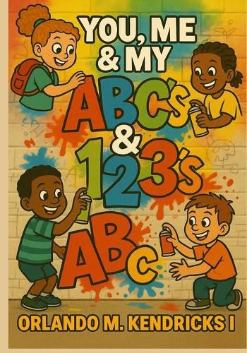 Cover image for You, Me, & MY ABC's & 123's!