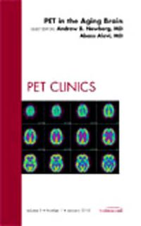 Cover image for PET in the Aging Brain, An Issue of PET Clinics