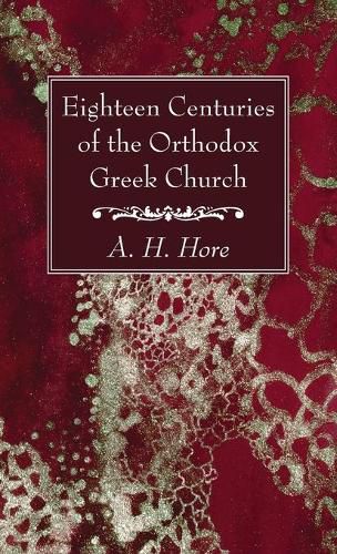 Cover image for Eighteen Centuries of the Orthodox Greek Church