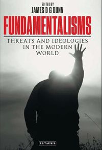 Cover image for Fundamentalisms: Threats and Ideologies in the Modern World