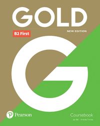 Cover image for Gold B2 First New Edition Coursebook