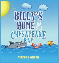 Cover image for Billy's Home In The Chesapeake Bay 2nd Edition