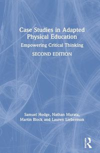 Cover image for Case Studies in Adapted Physical Education: Empowering Critical Thinking