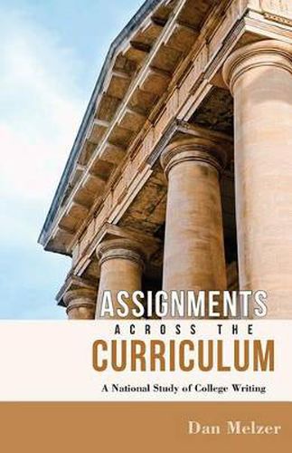 Cover image for Assignments across the Curriculum: A National Study of College Writing