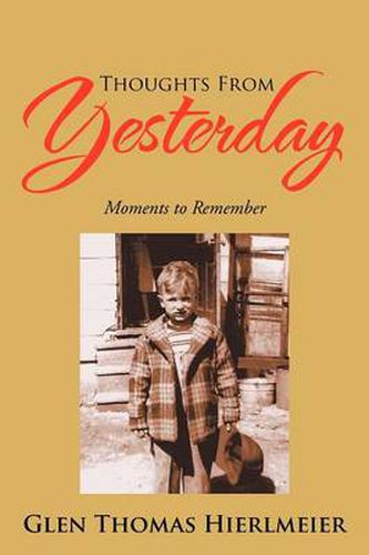 Cover image for Thoughts from Yesterday: Moments to Remember