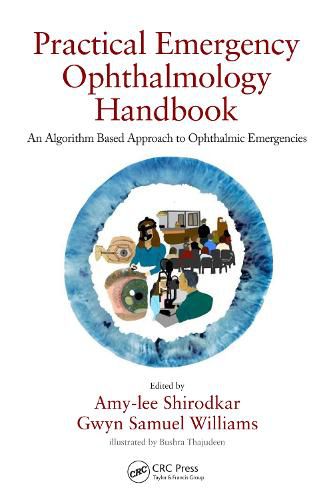 Cover image for Practical Emergency Ophthalmology Handbook: An Algorithm Based Approach to Ophthalmic Emergencies