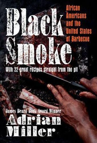 Cover image for Black Smoke: African Americans and the United States of Barbecue