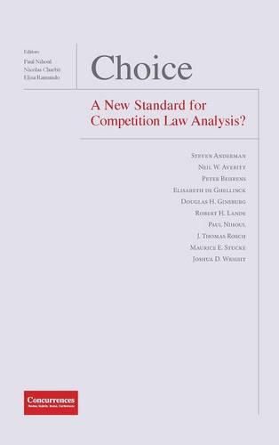 Cover image for Choice - A New Standard for Competition Law Analysis?