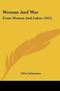 Cover image for Woman and War: From Woman and Labor (1911)