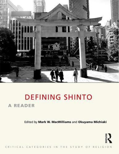 Cover image for Defining Shinto: A Reader