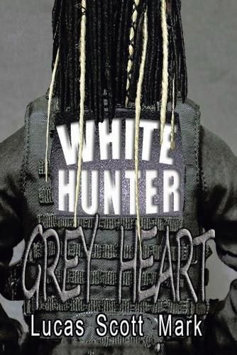 Cover image for White Hunter Grey Heart