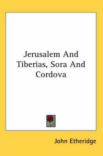 Cover image for Jerusalem And Tiberias, Sora And Cordova