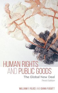 Cover image for Human Rights and Public Goods: The Global New Deal