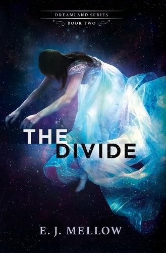 Cover image for The Divide: The Dreamland Series Book II