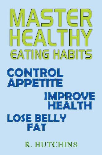 Cover image for Master Healthy Eating Habits