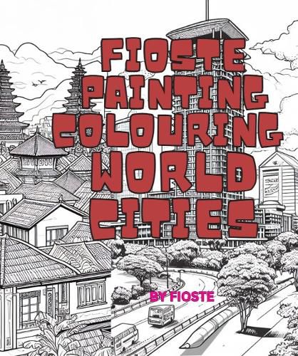 Cover image for Fioste painting Colouring world cities