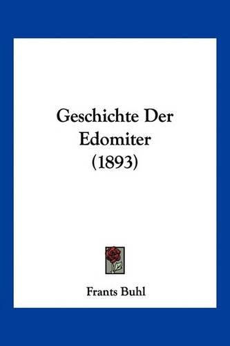 Geschichte Der Edomiter (1893)