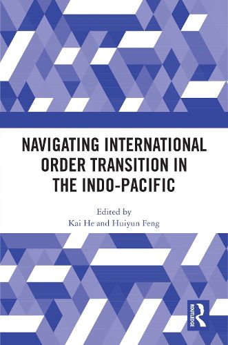 Cover image for Navigating International Order Transition in the Indo-Pacific