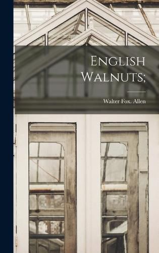 English Walnuts;