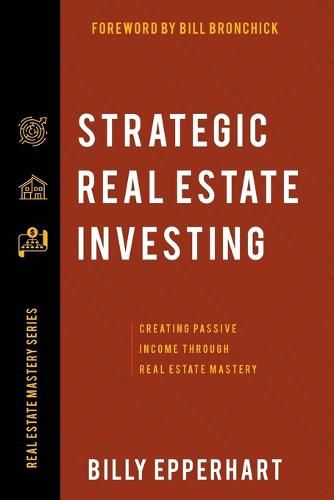 Cover image for Strategic Real Estate Investing