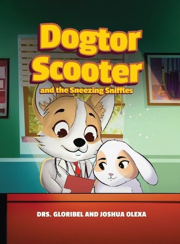 Cover image for Dogtor Scooter and the Sneezing Sniffles