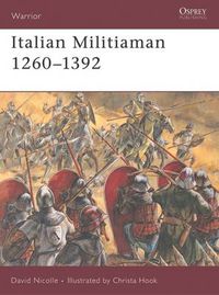 Cover image for Italian Militiaman 1260-1392