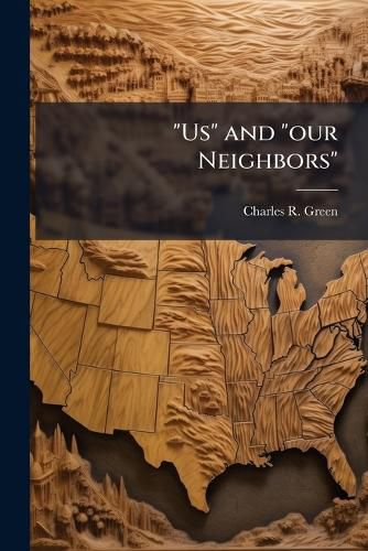 Cover image for "Us" and "our Neighbors"