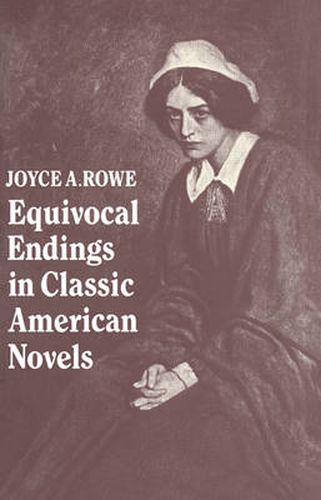 Cover image for Equivocal Endings in Classic American Novels: The Scarlet Letter; Adventures of Huckleberry Finn; The Ambassadors; The Great Gatsby